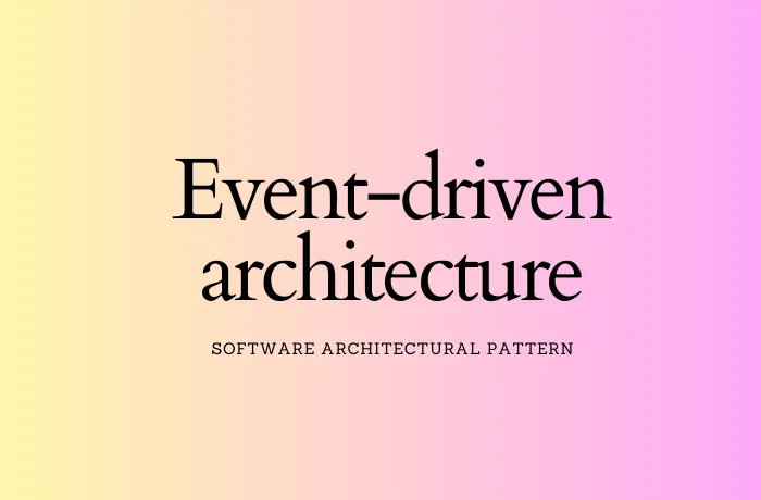 Event-driven architecture