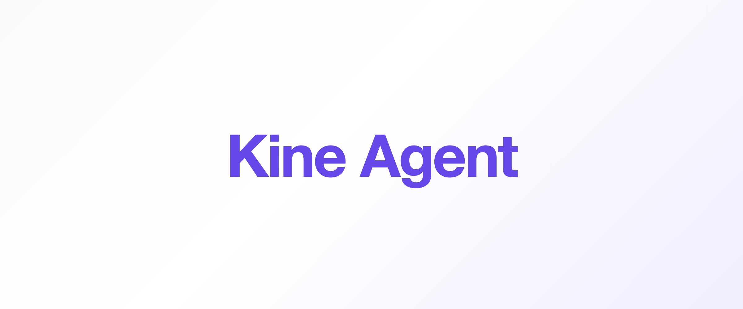 Kine Agent